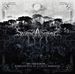 Swords At Hymns : My Freedom...Forgotten in a Gray Dimness